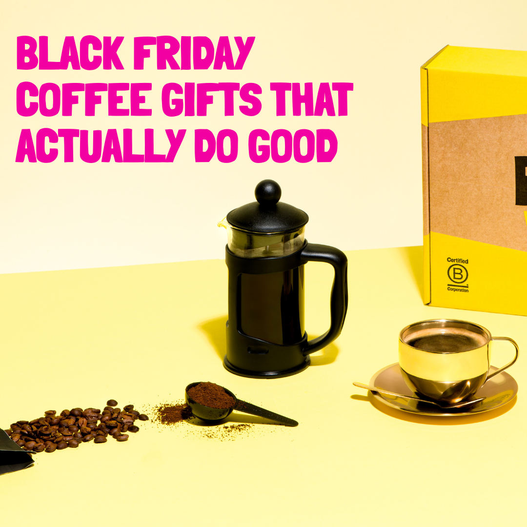 Black Friday Coffee Gifts That Actually Do Good