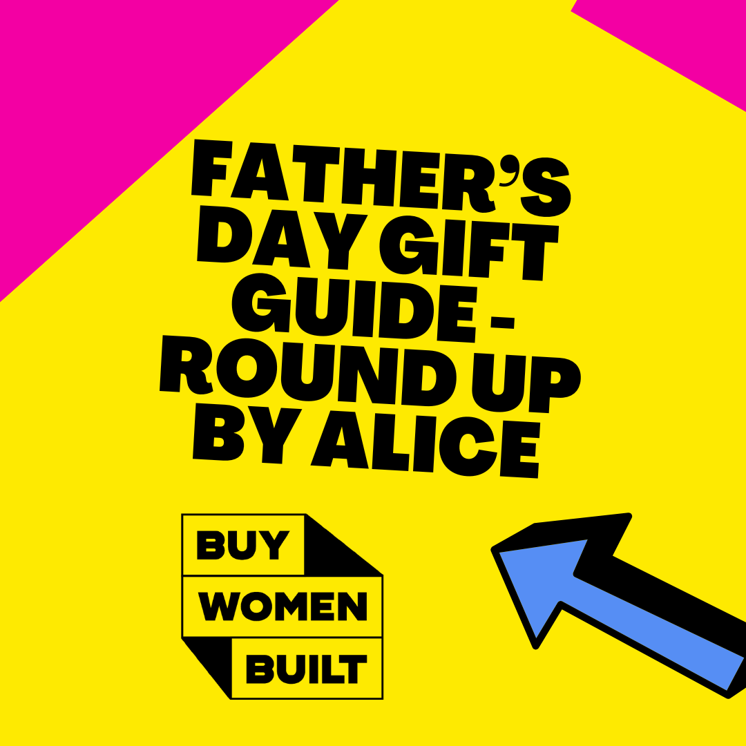 Father’s Day Gift Guide - Ft. Buy Women Built Brands