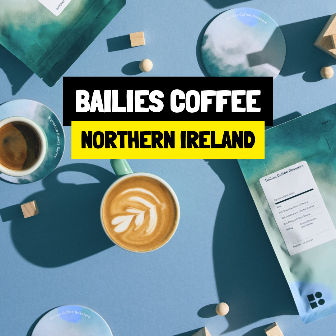 THE BEST COFFEE IN NORTHERN IRELAND: BAILIES COFFEE ROASTERS